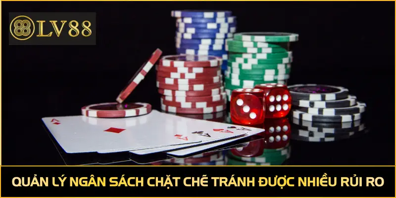 Quản lý ngân sách chặt chẽ tránh được nhiều rủi ro khi cá cược