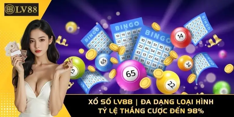 Xổ Số LV88 | Đa Dạng Loại Hình, Tỷ Lệ Thắng Cược Đến 98%