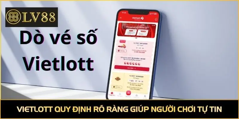 Vietlott quy định rõ ràng giúp người chơi tự tin